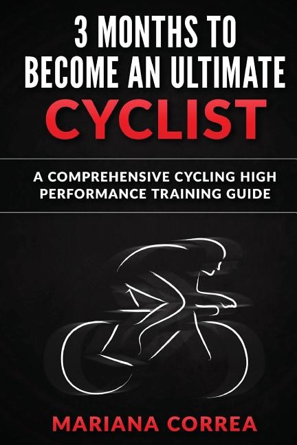 Front cover_3 MONTHS To BECOME AN ULTIMATE CYCLIST