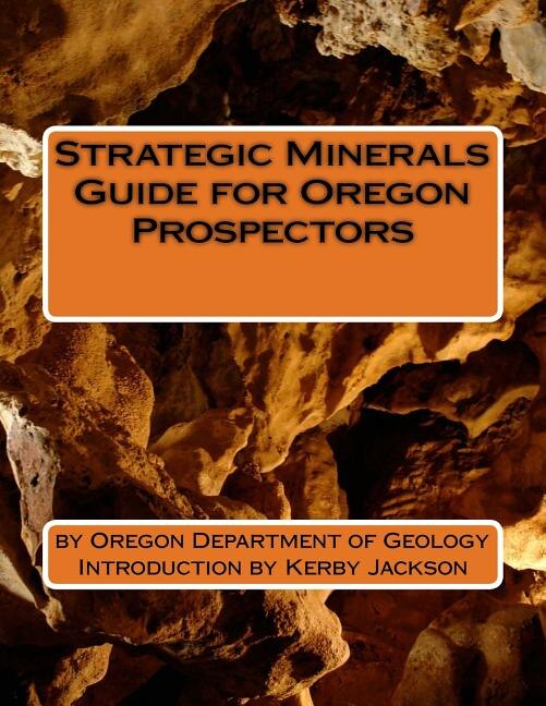 Front cover_Strategic Minerals Guide for Oregon Prospectors