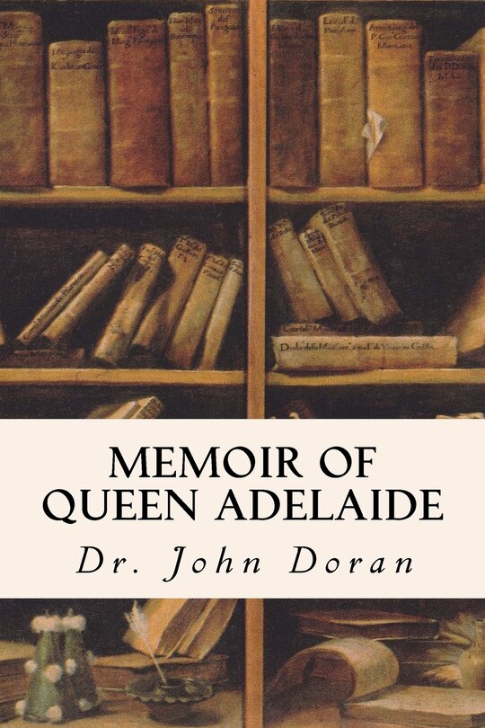 Couverture_Memoir of Queen Adelaide