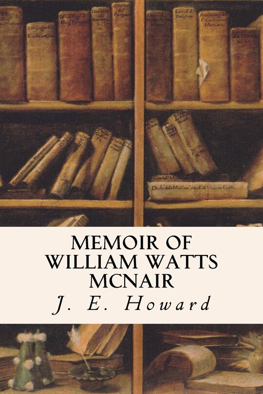 Front cover_Memoir of William Watts McNair