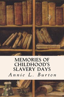 Couverture_Memories of Childhood's Slavery Days