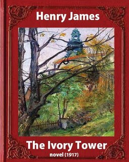 The Ivory Tower (1917). by Henry James (novel): The Ivory Tower is an unfinished novel by Henry James, posthumously published in 1917.