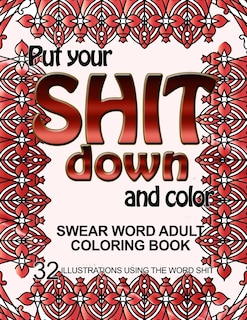 Front cover_Put Your Shit Down and Color