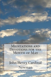 Meditations and Devotions for the Month of May