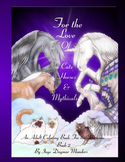 Front cover_For the love of cats, horses and mythicals book 2