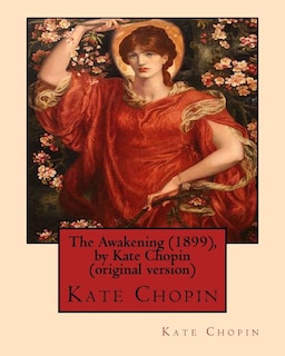Front cover_The Awakening (1899), By Kate Chopin (original Version)