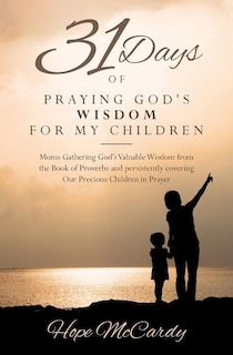 Couverture_31 Days of Praying God's Wisdom for My Children