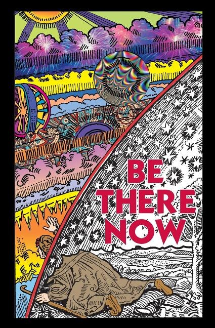 Be There Now: Sequel to The Self-Empowerment Trilogy