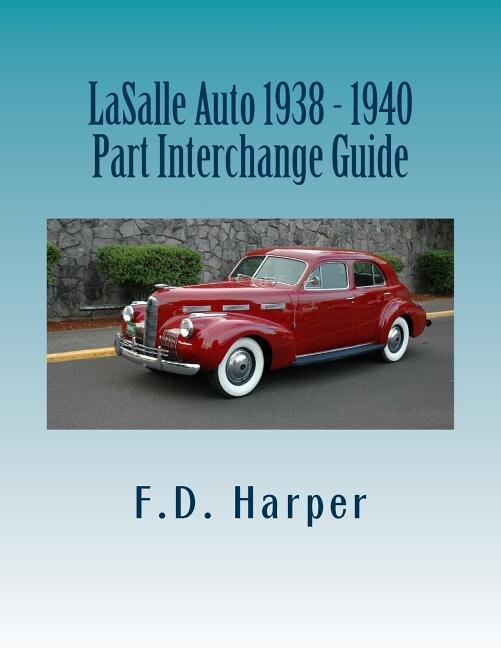 LaSalle Auto 1938 - 1940 Part Interchange Guide