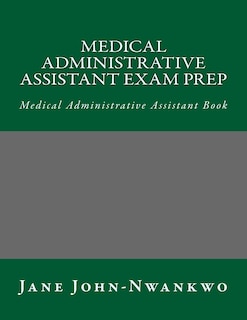 Front cover_Medical Administrative Assistant Exam Prep