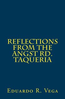 Front cover_Reflections from the Angst Rd. Taquería
