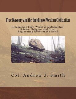 Front cover_Free Masonry and the Building of Western Civilization