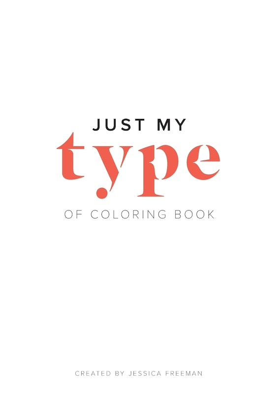 Front cover_Just My Type of Coloring Book