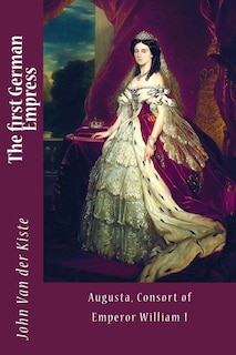 Front cover_The First German Empress