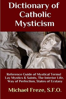 Couverture_Dictionary Of Catholic Mysticism