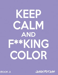 Couverture_Keep Calm And F--cking Color - Vol.2