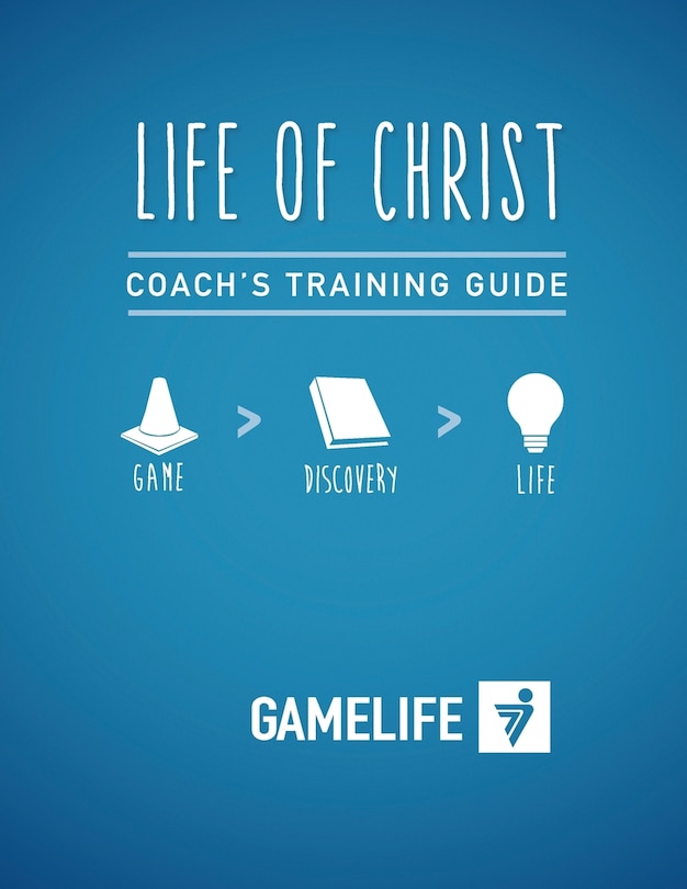 Front cover_Coach's Training Guide - Life of Christ