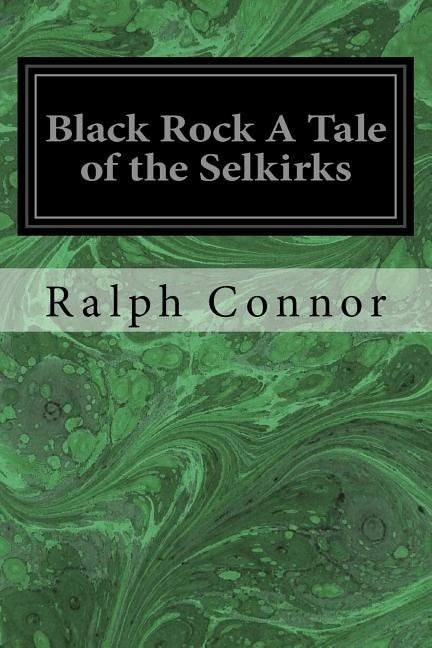 Front cover_Black Rock A Tale of the Selkirks