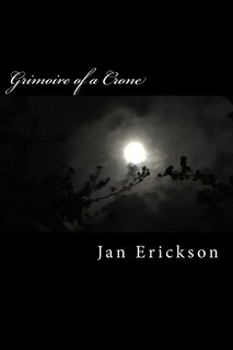 Grimoire Of A Crone