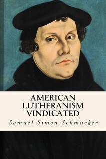Front cover_American Lutheranism Vindicated
