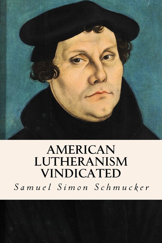 Front cover_American Lutheranism Vindicated