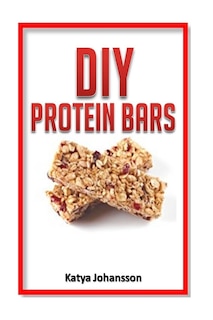 Front cover_DIY Protein Bars