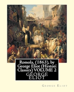 Romola, (1863), by George Eliot (Oxford World's Classics) VOLUME 2: Christian Bernhard, Freiherr von Tauchnitz (August 25, 1816 Schleinitz, present day Unterkaka - August 11, 1895 Leipzig), the founder of the firm of Bernhard Tauchnitz, was the nephew of t
