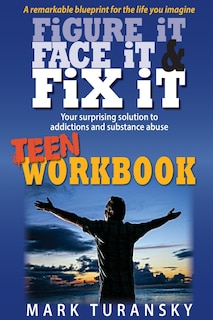 Couverture_Figure It, Face It, & Fix It - Teen Workbook