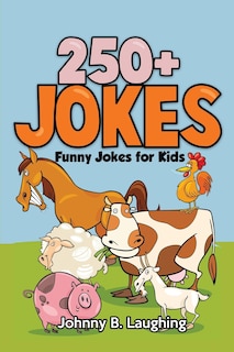 250+ Jokes: Funny Farm Animal Jokes