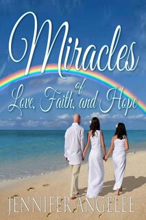 Couverture_Miracles of Love, Faith and Hope