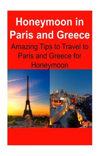 Couverture_Honeymoon in Paris and Greece