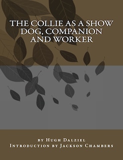 Couverture_The Collie As a Show Dog, Companion and Worker
