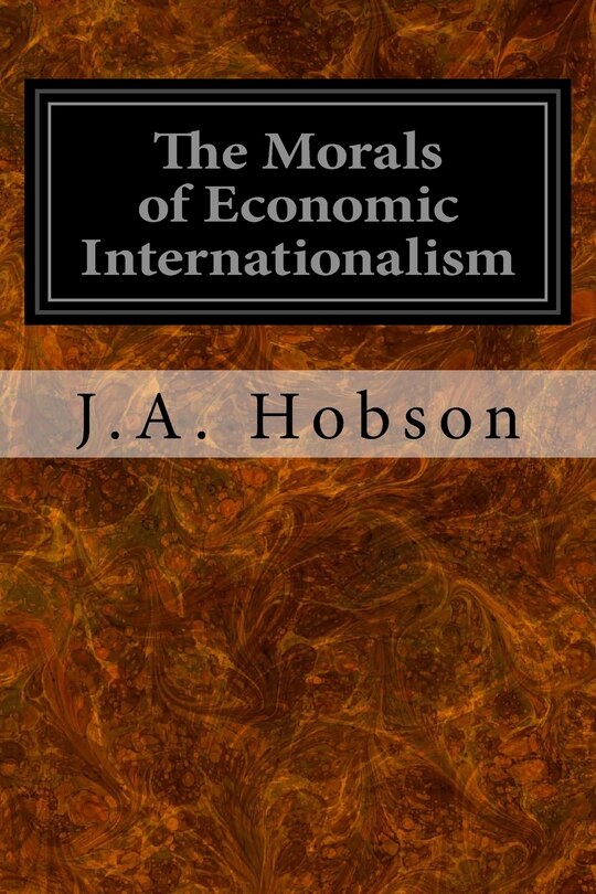 Couverture_The Morals of Economic Internationalism