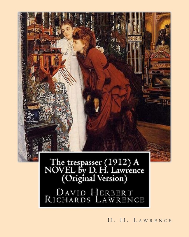 Front cover_The trespasser (1912) A NOVEL by D. H. Lawrence (Original Version)