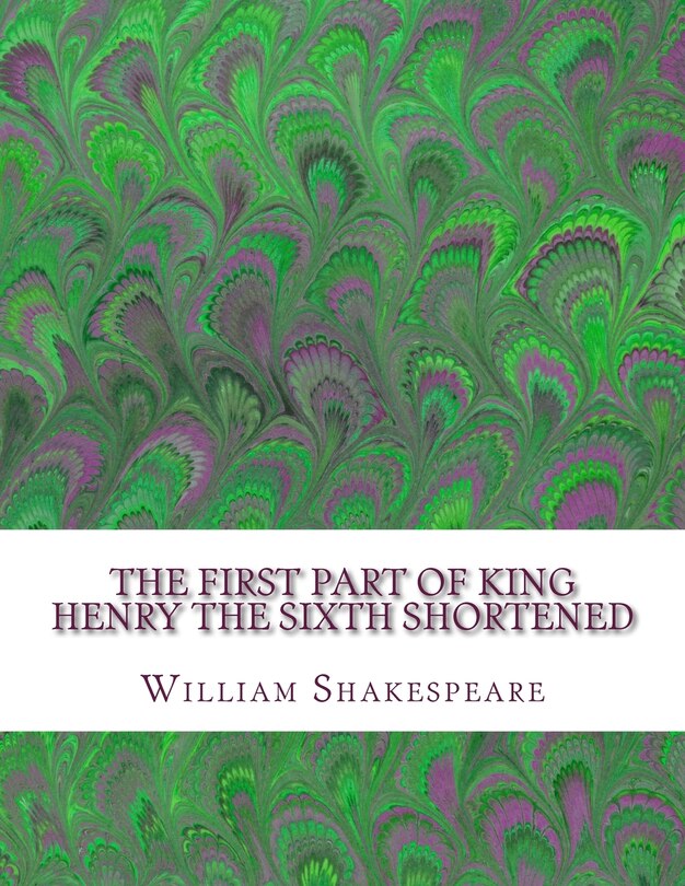 Front cover_The First Part of King Henry the Sixth Shortened