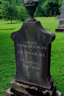 Front cover_Grave Consequences in Erlanger, KY.