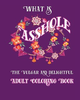 Front cover_What is Asshole