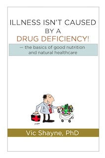 Couverture_Illness Isn't Caused By A Drug Deficiency