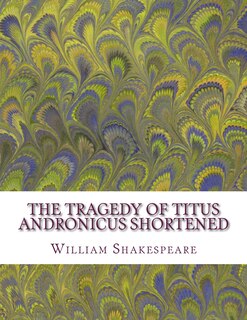 Front cover_The Tragedy of Titus Andronicus Shortened