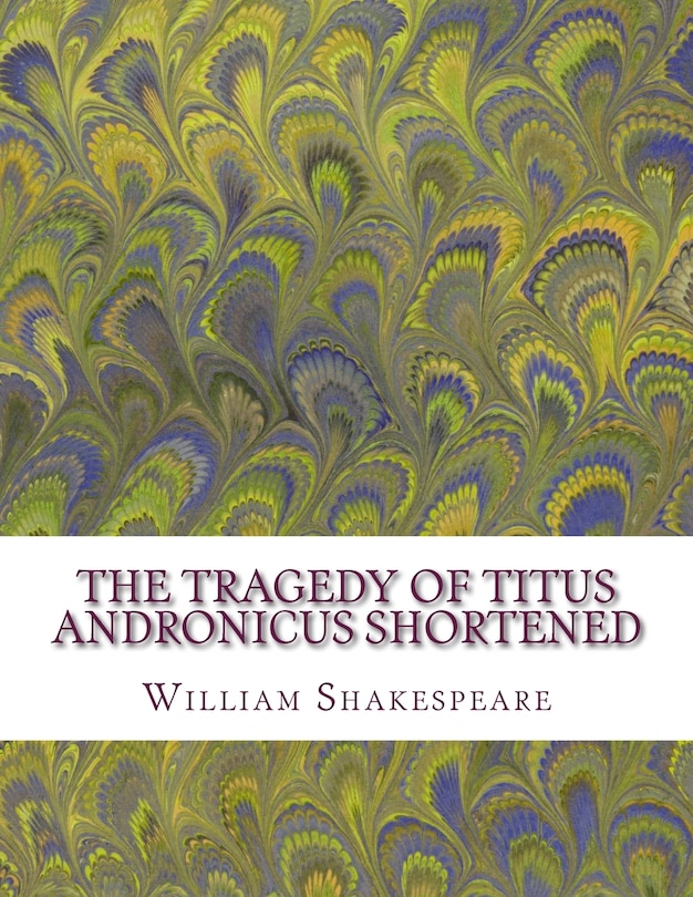 Front cover_The Tragedy of Titus Andronicus Shortened