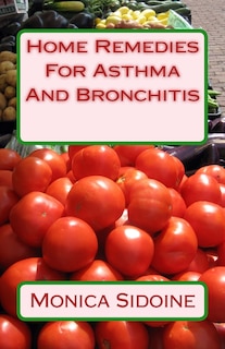 Front cover_Home Remedies For Asthma And Bronchitis