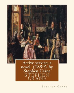 Couverture_Active service; a novel (1899), by Stephen Crane