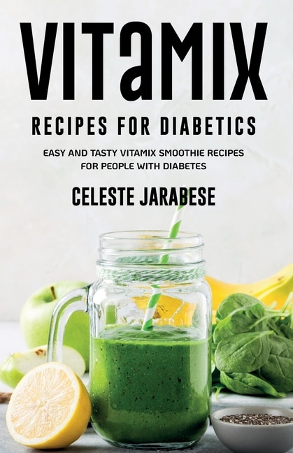 Vitamix RECIPES For Diabetics