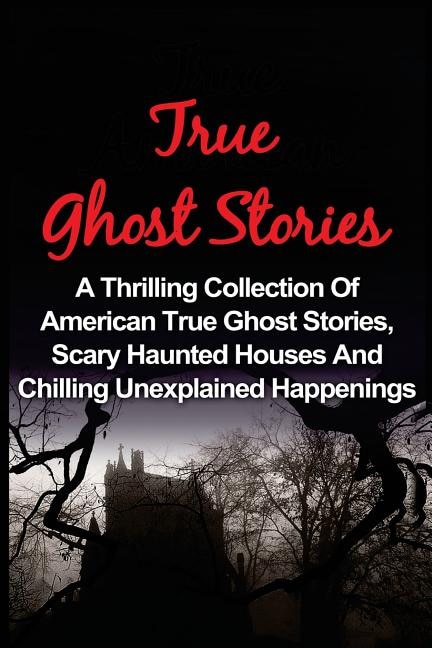 Front cover_True Ghost Stories