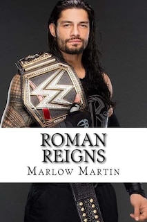 Roman Reigns: Roman Empire