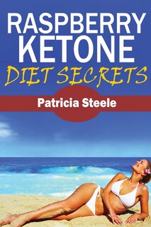 Front cover_Raspberry Ketone Diet Secrets