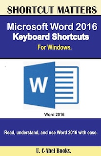 Front cover_Microsoft Word 2016 Keyboard Shortcuts For Windows