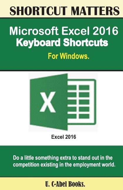 Front cover_Microsoft Excel 2016 Keyboard Shortcuts For Windows