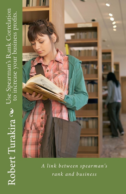 Front cover_Use Spearman's Rank Correlation to increase your business profits.
