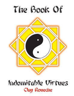 Front cover_The Book Of Indomitable Virtues